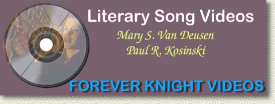 Forever Knight Videos by Mary S. Van Deusen