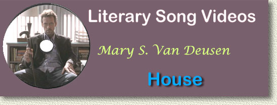 House Videos by Mary S. Van Deusen